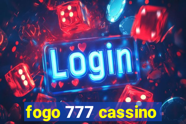 fogo 777 cassino